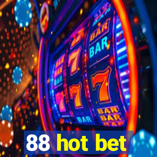 88 hot bet